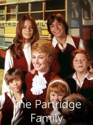  The Partridge Family -  A Melodious Family, Groovy Adventures and 70's Chic