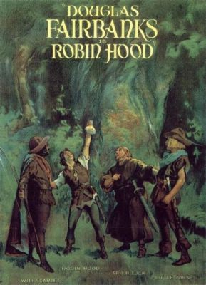 Robin Hood (1922) - คำร่ำลือถึงวีรบุรุษผู้กล้าหาญ และการผจญภัยสุดหฤโหด!